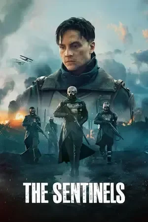 Download The Sentinels 2026 Season 1 Hindi - French Audio WEB-DL 720p - 480p - 1080p All Episode (2026) Full Movie Free HD 1080p 720p 480p — Action, Drama, Fantasy, Sci-Fi, War